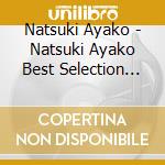 Natsuki Ayako - Natsuki Ayako Best Selection 2020 (2 Cd) cd