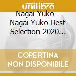 Nagai Yuko - Nagai Yuko Best Selection 2020 (2 Cd) cd