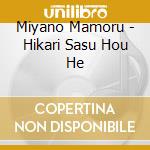 Miyano Mamoru - Hikari Sasu Hou He cd