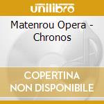 Matenrou Opera - Chronos cd