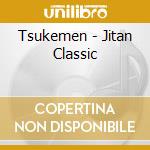 Tsukemen - Jitan Classic cd