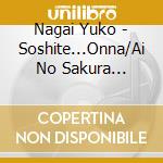 Nagai Yuko - Soshite...Onna/Ai No Sakura Kinenbi 2020 cd