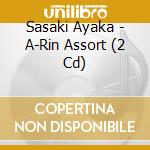Sasaki Ayaka - A-Rin Assort (2 Cd) cd