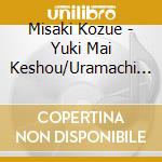 Misaki Kozue - Yuki Mai Keshou/Uramachi Doori cd