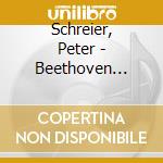 Schreier, Peter - Beethoven Collection (3 Cd) cd