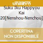 Suku Iku Happyou Kai 2020[Nenshou-Nenchou] Dokkidoki Bouken Happyou Kai cd