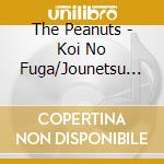 The Peanuts - Koi No Fuga/Jounetsu No Hana/Una Sera Di Tokyo cd