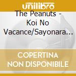 The Peanuts - Koi No Vacance/Sayonara Ha Totsuzen Ni/Osaka No Hito cd
