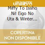 Miffy To Issho Ni! Eigo No Uta & Winter Song cd