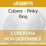Cubers - Pinky Ring cd