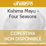 Kishima Mayu - Four Seasons cd