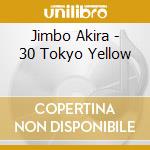 Jimbo Akira - 30 Tokyo Yellow cd