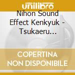 Nihon Sound Effect Kenkyuk - Tsukaeru Koukaon Best cd