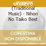 (Traditional Music) - Nihon No Taiko Best cd
