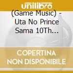 (Game Music) - Uta No Prince Sama 10Th Anniversary Cd cd musicale
