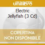 Electric Jellyfish (3 Cd) cd