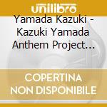 Yamada Kazuki - Kazuki Yamada Anthem Project Sekai No Anthem Medley Shuu (2 Cd) cd