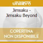 Jimsaku - Jimsaku Beyond cd