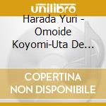 Harada Yuri - Omoide Koyomi-Uta De Tsuzuru Saijiki- cd