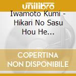 Iwamoto Kumi - Hikari No Sasu Hou He... cd