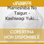 Mameshiba No Taigun - Kashiwagi Yuki Nari No Mameshiba No Taigun -Zutto Ki Ni Naru Zucchini- cd