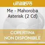 Me - Mahoroba Asterisk (2 Cd) cd