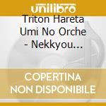 Triton Hareta Umi No Orche - Nekkyou Live!Beethoven:Koukyoukyoku 9. cd