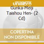 Gunka-Meiji Taishou Hen- (2 Cd) cd
