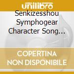 Senkizesshou Symphogear Character Song Album cd musicale