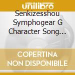 Senkizesshou Symphogear G Character Song Album (2 Cd) cd