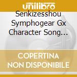 Senkizesshou Symphogear Gx Character Song Album (2 Cd) cd