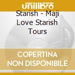 Starish - Maji Love Starish Tours cd musicale