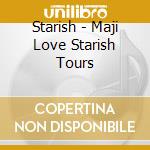 Starish - Maji Love Starish Tours cd