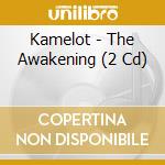 Kamelot - The Awakening (2 Cd) cd musicale