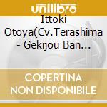 Ittoki Otoya(Cv.Terashima - Gekijou Ban Uta No Prince Sama Maji Love Starish Tours Idol Song Ittoki Otoyal cd