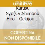 Kurusu Syo(Cv:Shimono Hiro - Gekijou Ban Uta No Prince Sama Maji Love Starish Tours Idol Song Kurusu Syolim cd
