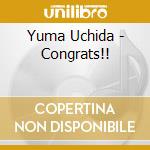 Yuma Uchida - Congrats!! cd musicale