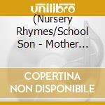 (Nursery Rhymes/School Son - Mother Goose Kara Hajimeyou 3 Sai Kara No Eigo Shower-Utatte Odotte Oboeru Eigo cd