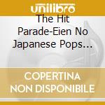 The Hit Parade-Eien No Japanese Pops Best cd