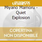 Miyano Mamoru - Quiet Explosion cd