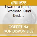 Iwamoto Kumi - Iwamoto Kumi Best Selection-Ukikusa No Fune- (2 Cd) cd