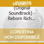 (Original Soundtrack) - Reborn Rich Original Sound Track cd