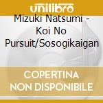 Mizuki Natsumi - Koi No Pursuit/Sosogikaigan cd