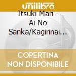 Itsuki Mari - Ai No Sanka/Kagirinai Ai Ni Ikite cd