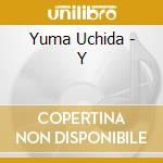 Yuma Uchida - Y cd musicale