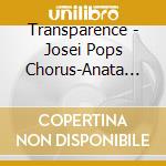 Transparence - Josei Pops Chorus-Anata Mo Utaeru Hamori Song(Renshuu You Part Tsuki)-Nada Souso cd musicale