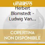 Herbert Blomstedt - Ludwig Van Beethoven: Sinfonie Nr.6 F-Dur Op.68 Pastorale cd musicale