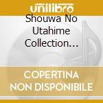 Shouwa No Utahime Collection Best / Various (2 Cd) cd