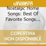 Nostalgic Home Songs: Best Of Favorite Songs From Around The World / Various cd
