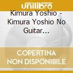 Kimura Yoshio - Kimura Yoshio No Guitar Enka(Jou) Best (2 Cd) cd